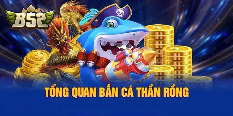 Bắn cá Thần Rồng