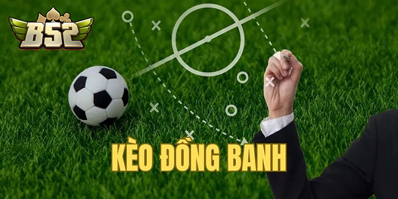 Kèo đồng banh