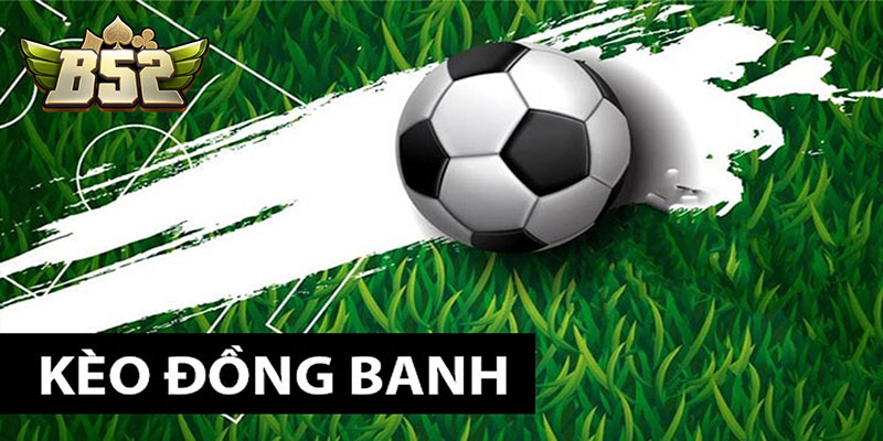 Kèo đồng banh